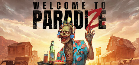 欢迎来到帕拉迪泽/Welcome to ParadiZe（更新v16014527）