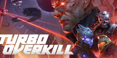 家园狂杀|官方中文|支持手柄|Turbo Overkill|
